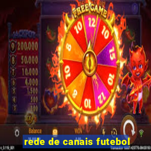 rede de canais futebol